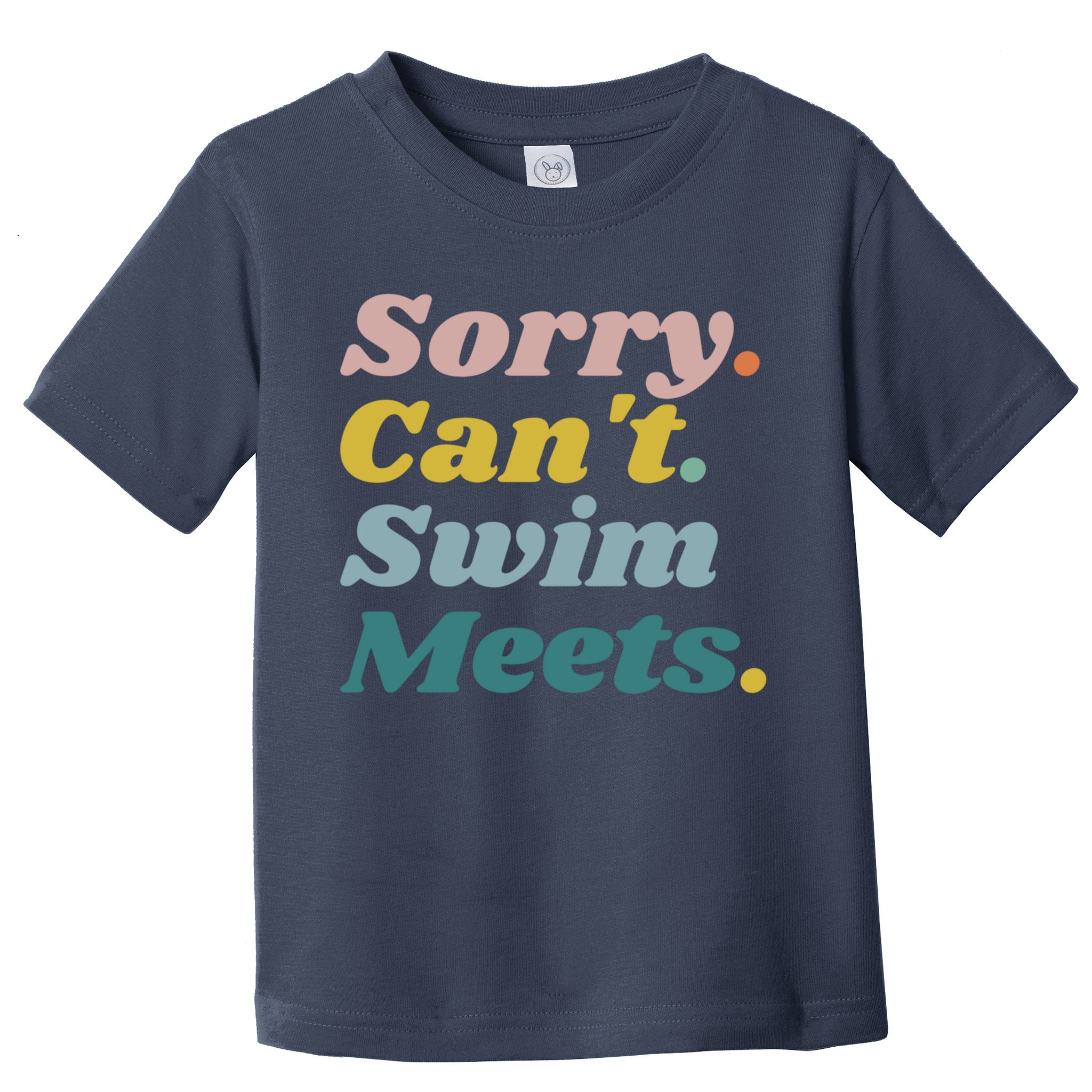 Funny Sorry Can't Swim Meets Bye Swimming Toddler T-Shirt