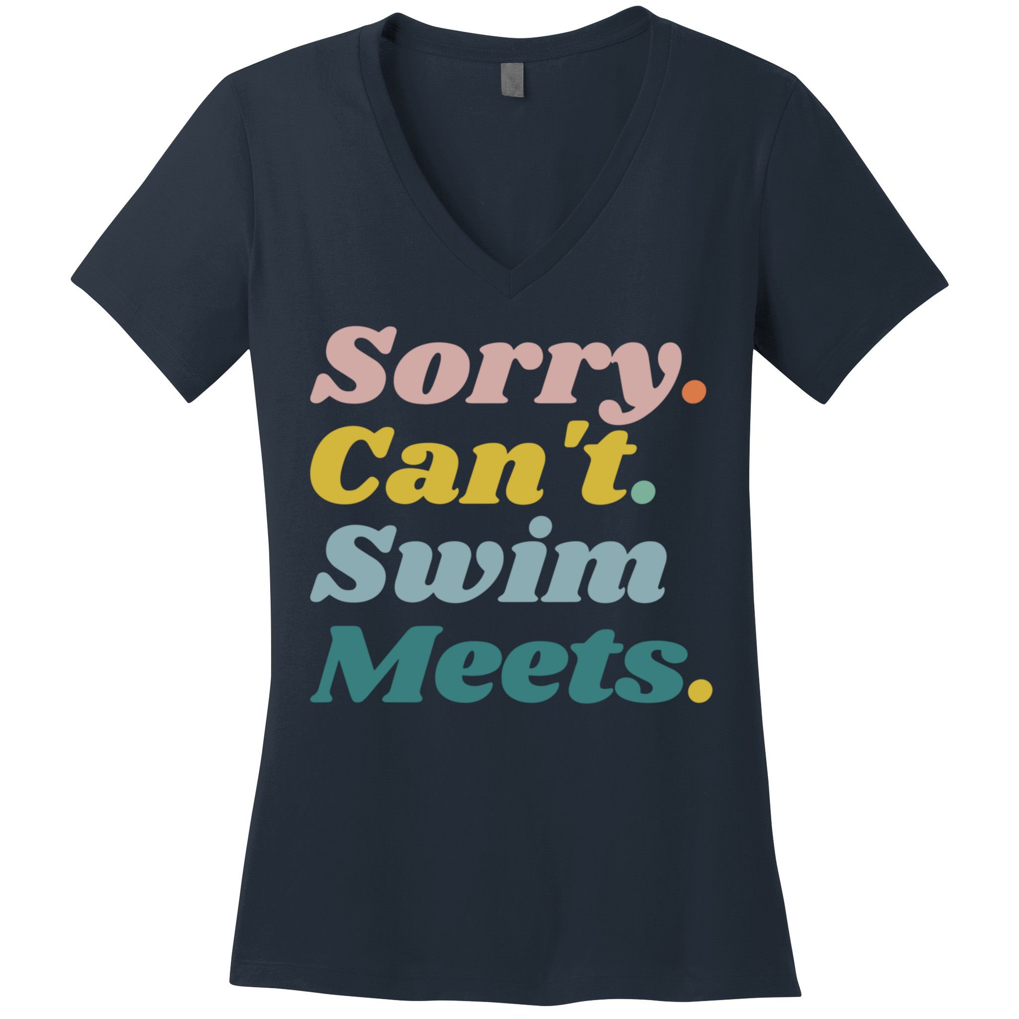 Funny Sorry Can't Swim Meets Bye Swimming Women's V-Neck T-Shirt