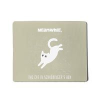 Funny SchröDingerS Cat Quantum Physics Scientists Nerd Mousepad