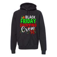 Friday Shopping Crew Christmas Family Shopping Squad Premium Hoodie