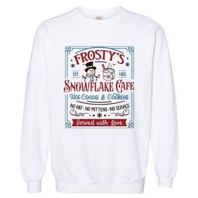 Frostys Snowflake Cafe Christmas Vibes Garment-Dyed Sweatshirt