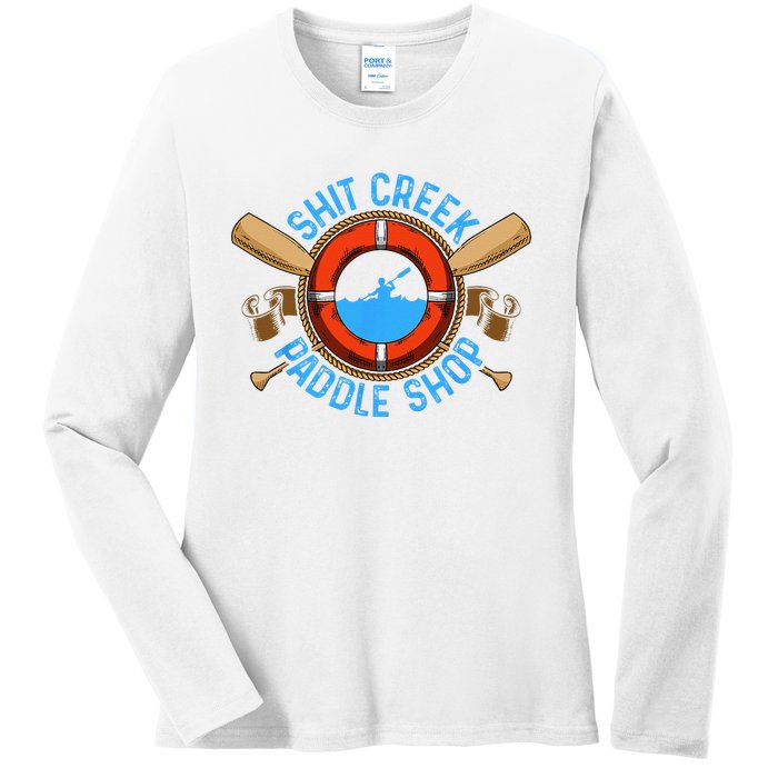 Funny Shit Creek Paddle Shop Kayaking Kayak Kayaker Joke Ladies Long Sleeve Shirt