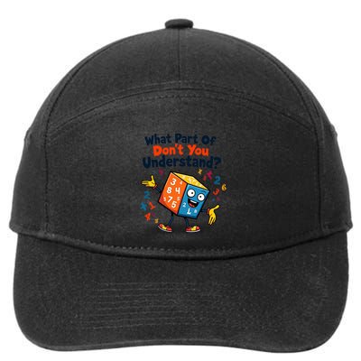 Funny Speed Cubing Math What Part Of DonT You Understand Great Gift 7-Panel Snapback Hat
