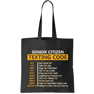 Funny Senior CitizenS Texting Code For Grandpa Bag