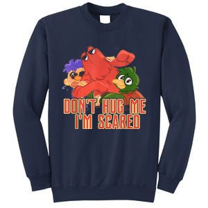 Funny Saying Don't Hug Me I'm Scareds Sarcasm Design Sweatshirt