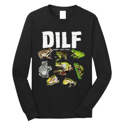 Funny Saying DILF Damn I Love Frogs Animals Long Sleeve Shirt