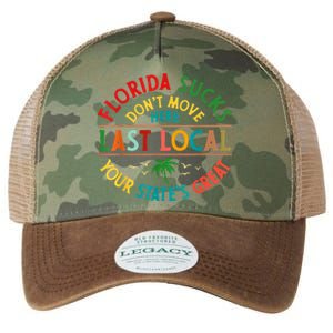 Florida Suckss Dont Move Here Last Local Funny Legacy Tie Dye Trucker Hat