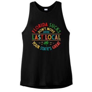 Florida Suckss Dont Move Here Last Local Funny Ladies PosiCharge Tri-Blend Wicking Tank