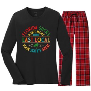 Florida Suckss Dont Move Here Last Local Funny Women's Long Sleeve Flannel Pajama Set 