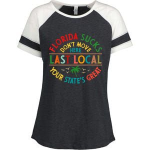 Florida Suckss Dont Move Here Last Local Funny Enza Ladies Jersey Colorblock Tee