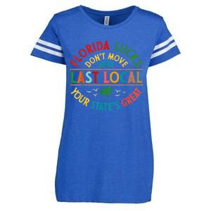 Florida Suckss Dont Move Here Last Local Funny Enza Ladies Jersey Football T-Shirt