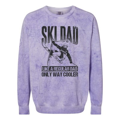 Funny Ski Dad Like A Regular Dad Only Way Cooler Gift Skier Lover Colorblast Crewneck Sweatshirt