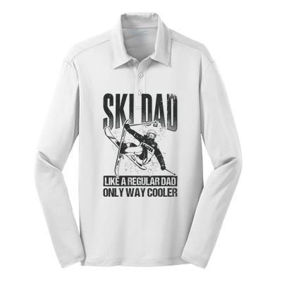 Funny Ski Dad Like A Regular Dad Only Way Cooler Gift Skier Lover Silk Touch Performance Long Sleeve Polo