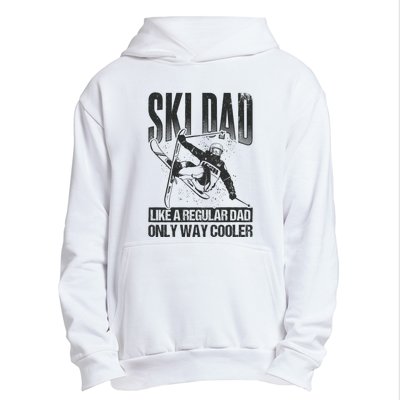 Funny Ski Dad Like A Regular Dad Only Way Cooler Gift Skier Lover Urban Pullover Hoodie