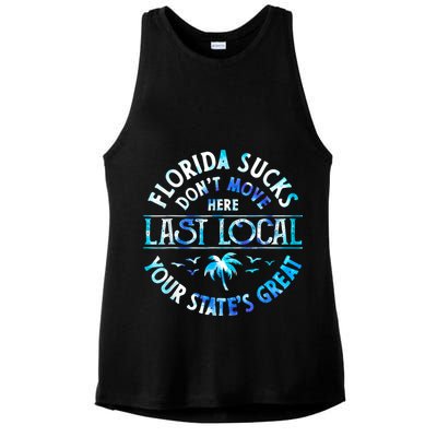Florida Suckss Dont Move Here Last Local Funny Ladies PosiCharge Tri-Blend Wicking Tank