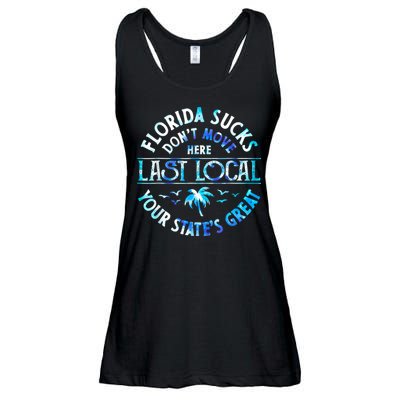 Florida Suckss Dont Move Here Last Local Funny Ladies Essential Flowy Tank