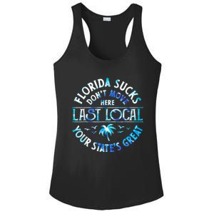 Florida Suckss Dont Move Here Last Local Funny Ladies PosiCharge Competitor Racerback Tank