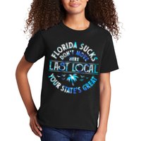 Florida Suckss Dont Move Here Last Local Funny Kids T-Shirt
