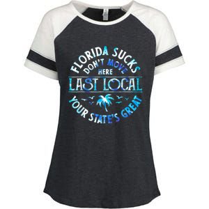 Florida Suckss Dont Move Here Last Local Funny Enza Ladies Jersey Colorblock Tee