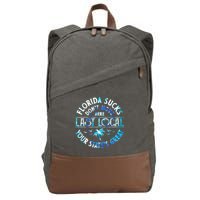 Florida Suckss Dont Move Here Last Local Funny Cotton Canvas Backpack