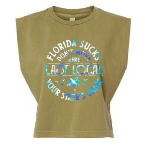 Florida Suckss Dont Move Here Last Local Funny Garment-Dyed Women's Muscle Tee