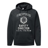 Fireworks Safety Director 4th Of July Firefighter Performance Fleece Hoodie