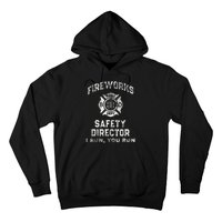 Fireworks Safety Director 4th Of July Firefighter Hoodie