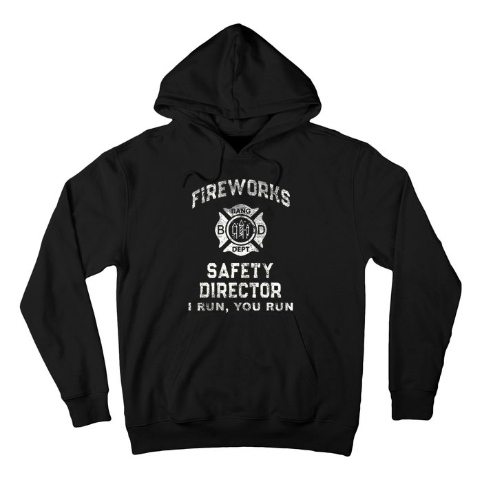 Fireworks Safety Director 4th Of July Firefighter Hoodie