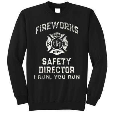 Fireworks Safety Director 4th Of July Firefighter Sweatshirt