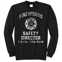 Fireworks Safety Director 4th Of July Firefighter Tall Sweatshirt