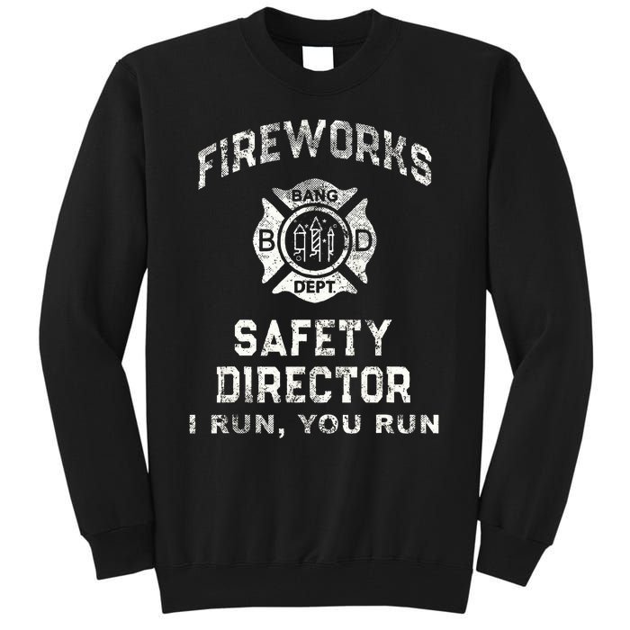 Fireworks Safety Director 4th Of July Firefighter Tall Sweatshirt