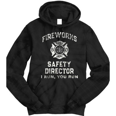 Fireworks Safety Director 4th Of July Firefighter Tie Dye Hoodie