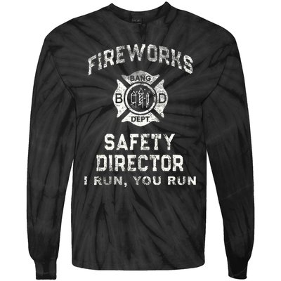 Fireworks Safety Director 4th Of July Firefighter Tie-Dye Long Sleeve Shirt