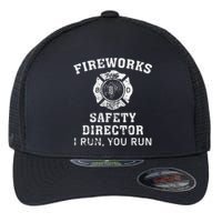 Fireworks Safety Director I Run You Run Bang Flexfit Unipanel Trucker Cap