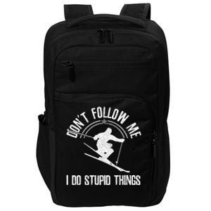 Funny Ski Don't Follow Me Skiing Freestyle Skier Gift Impact Tech Backpack