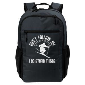 Funny Ski Don't Follow Me Skiing Freestyle Skier Gift Daily Commute Backpack