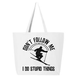 Funny Ski Don't Follow Me Skiing Freestyle Skier Gift 25L Jumbo Tote