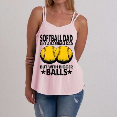 Funny Softball Dad Like A Baseball Dad But With Bigger Balls Gift Women's Strappy Tank