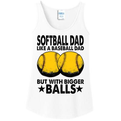 Funny Softball Dad Like A Baseball Dad But With Bigger Balls Gift Ladies Essential Tank