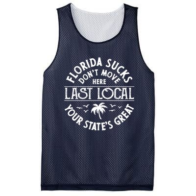 Florida Suckss Dont Move Here Last Local Funny Mesh Reversible Basketball Jersey Tank