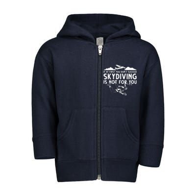 Funny Skydiving Design For Men Women Skydiver Skydive Lovers Toddler Zip Fleece Hoodie