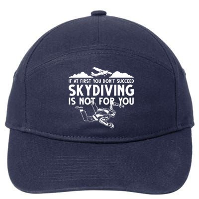 Funny Skydiving Design For Men Women Skydiver Skydive Lovers 7-Panel Snapback Hat