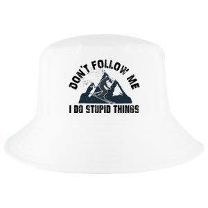 Funny Skiing Don't Follow Me I Do Stupid Things Snowboard Great Gift Cool Comfort Performance Bucket Hat