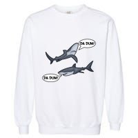 Funny Shark Da Dum Da Dum Garment-Dyed Sweatshirt