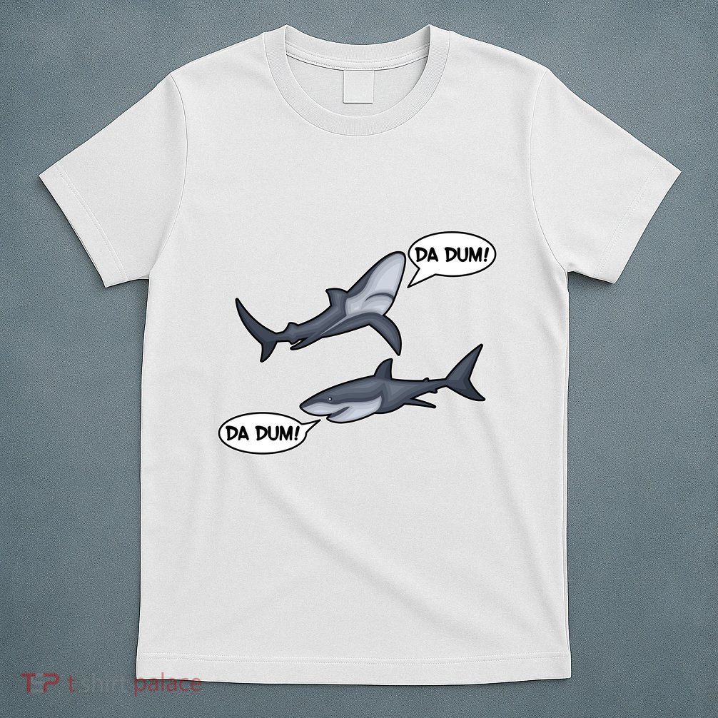 Funny Shark Da Dum Da Dum T-Shirt