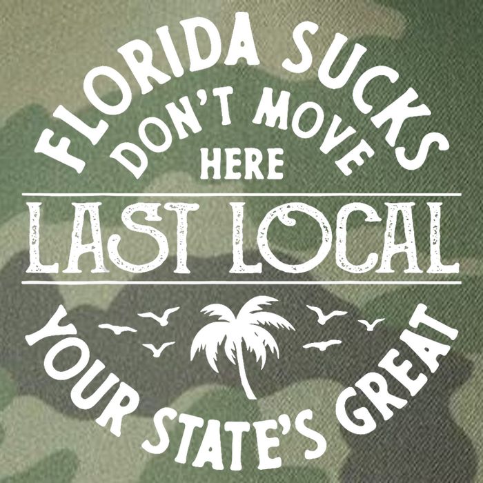 Florida Sucks's Don't Move Here Last Local Funny Legacy Tie Dye Trucker Hat