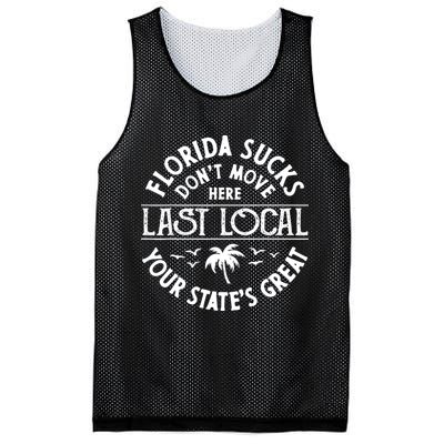 Florida Sucks's Don't Move Here Last Local Funny Mesh Reversible Basketball Jersey Tank