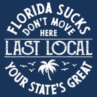 Florida Sucks's Don't Move Here Last Local Funny Infant Baby Jersey Bodysuit