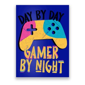 Funny Sarcastic Dad By Day Gamer By Night Video Games Lover Gift Poster