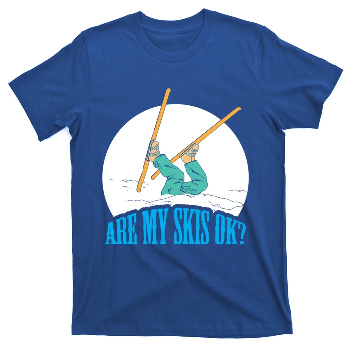 Funny Skiing Design Are My Skis Ok ? For Winter Sports Gift T-Shirt